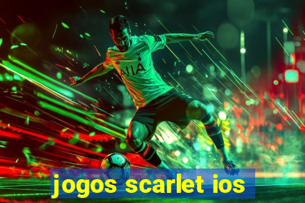 jogos scarlet ios